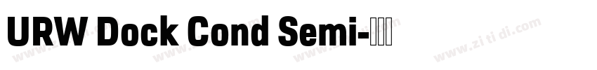 URW Dock Cond Semi字体转换 URW Dock Cond Semi字体转换